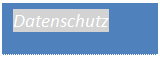Text Box: Datenschutz 